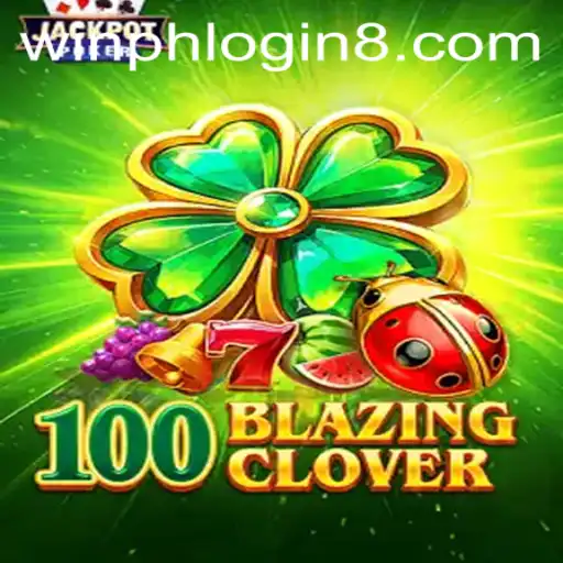 Exploring 100BlazingClover: A Thrilling Gaming Adventure with Winph Login